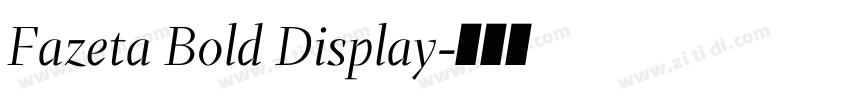 Fazeta Bold Display字体转换